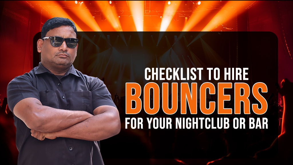 Checklist to hire bouncers